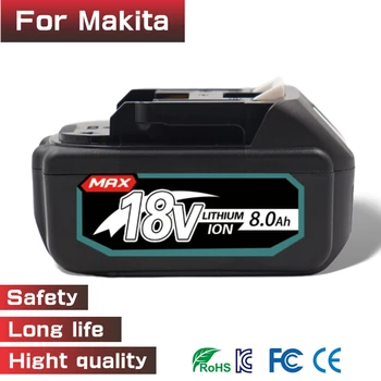 Оригиналът е за Makita 18V 8.0 Ah Акумулаторна Батерия За Електроинструменти Makita с Led Литиево-йонна батерия Заместител на LXT BL1860 1850 18v8000mAh